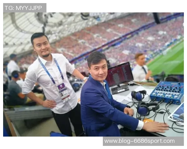 足球解说席的背后故事与精彩瞬间的完美结合